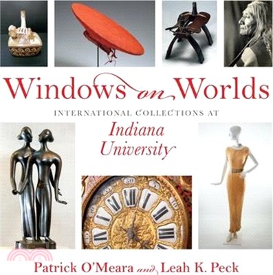 Windows on Worlds ― International Collections at Indiana University