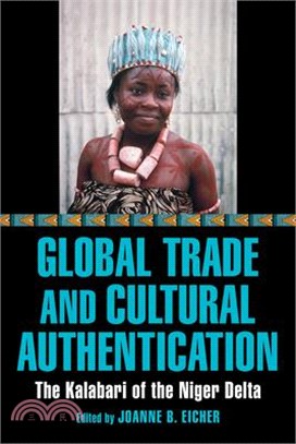 Global Trade and Cultural Authentication: The Kalabari of the Niger Delta