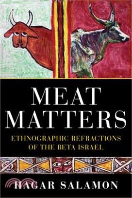 Meat Matters: Ethnographic Refractions of the Beta Israel