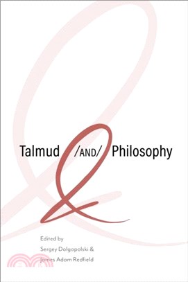 Talmud and Philosophy：Conjunctions, Disjunctions, Continuities