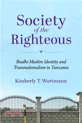 Society of the Righteous：Ibadhi Muslim Identity and Transnationalism in Tanzania