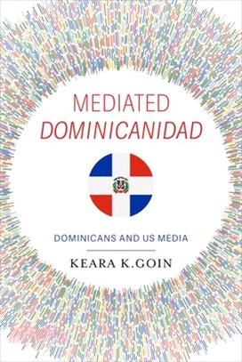 Mediated Dominicanidad: Dominicans and Us Media