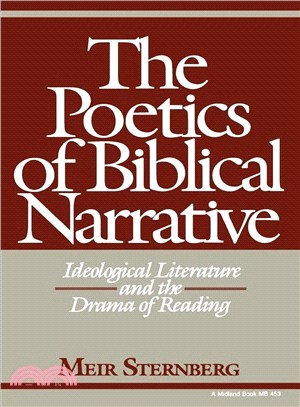 The Poetics of Biblical Narrative ― Ideological Literature and the Drama of Reading