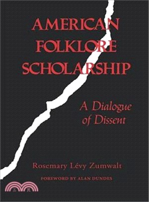 American Folklore Scholarship: A Dialogue of Dissent