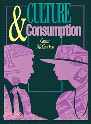 Culture and Consumption ─ New Approaches to the Symbolic Character of Consumer Goods and Activities