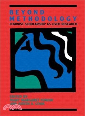 Beyond Methodology ─ Feminist Scholarship As Lived Research