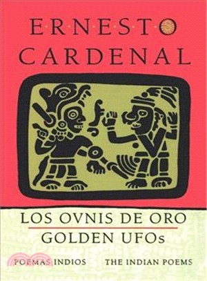 Golden Ufo's: The Indian Poems/Los Ovnis De Oro : Poemas Indios