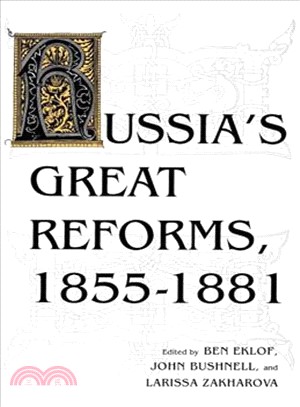 Russia's Great Reforms, 1855-1881