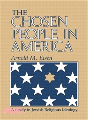 The Chosen People in America—A Study in Jewish Religious Ideology