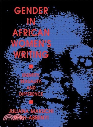 Gender in African Women's Writing ― Identity, Sexuality, and Difference