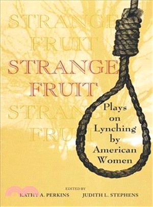 Strange Fruit ― Plays on Lynching by American Women