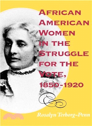 African American Women in the Struggle for the Vote, 1850-1920