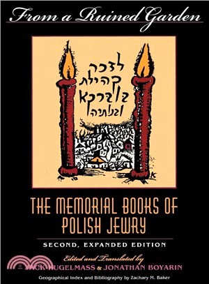 From a Ruined Garden ― The Memorial Books of Polish Jewry