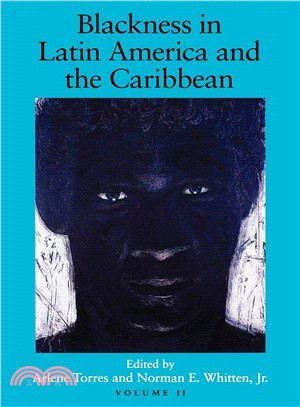 Blackness in Latin America and the Caribbean ─ Social Dynamics and Cultural Transformations: Central America and Northern and Western South America