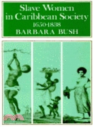 Slave Women in Caribbean Society, 1650-1838