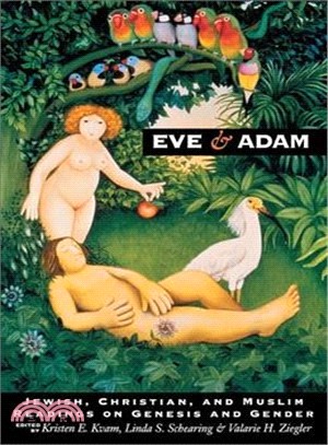 Eve & Adam: Jewish, Christian, and Muslim Readings on Genesis and Gender