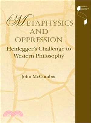 Metaphysics and Oppression: Heidegger's Challenge to Western Philosophy