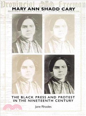 Mary Ann Shadd Cary ─ The Black Press and Protest in the Nineteenth Century