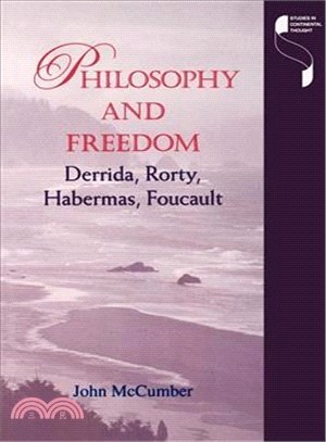 Philosophy and Freedom: Derrida, Rorty, Habermas, Foucault