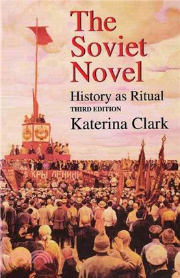 The Soviet Novel: History As Ritual