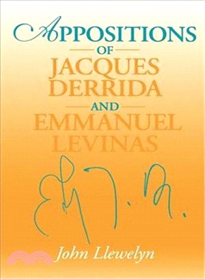 Appositions of Jacques Derrida and Emmauel Levinas