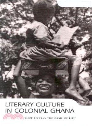 Literary Culture in Colonial Ghana