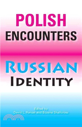 Polish Encounters, Russian Identity