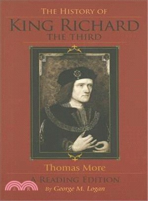 The History of King Richard the Third—A Reading Edition