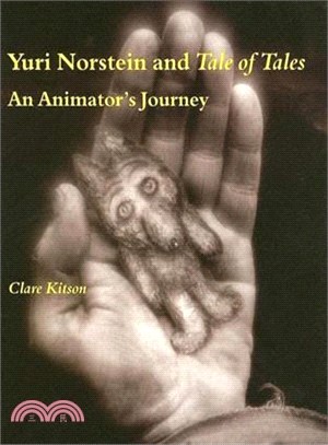 Yuri Norstein And Tale of Tales: An Animator's Journey