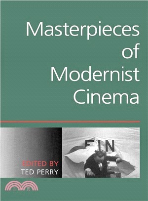 Masterpieces of modernist cinema /