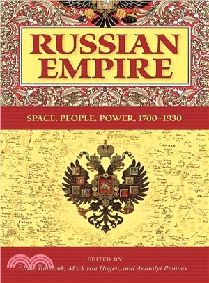 Russian Empire ― Space, People, Power, 1700-1930