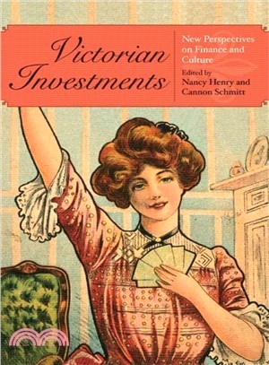 Victorian Investments: New Perspectives on Finance and Culture