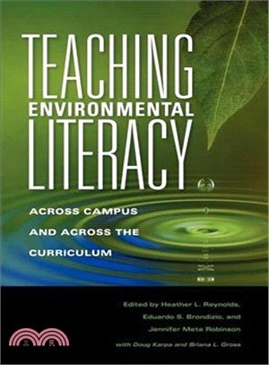 Teaching Environmental Literacy: Across Campus and Across the Curriculum