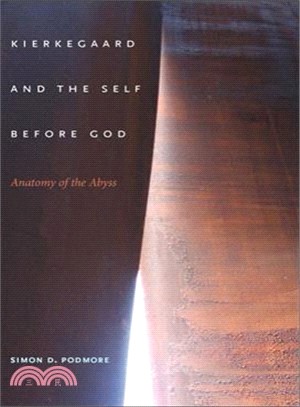 Kierkegaard and the Self Before God: Anatomy of the Abyss