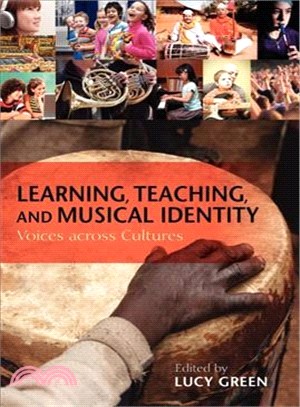 Learning, Teaching and Musical Identity: Voices Across Cultures