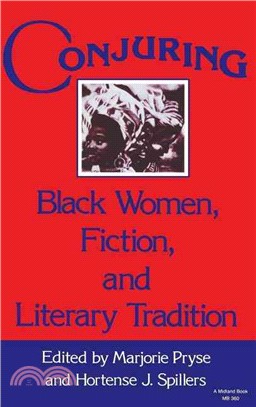 Conjuring：Black Women, Fiction, and Literary Tradition