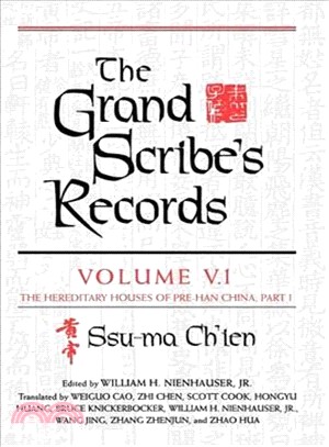 The Grand Scribe's Records: The Hereditary Houses of Pre-han China