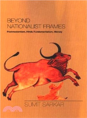Beyond Nationalist Frames: Postmodernism, Hindu Fundamentalism, History