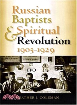 Russian Baptists And Spiritual Revolution, 1905-1929