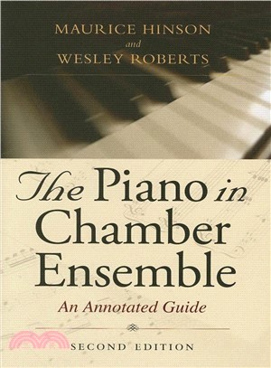 The Piano in Chamber Ensemble: An Annotated Guide