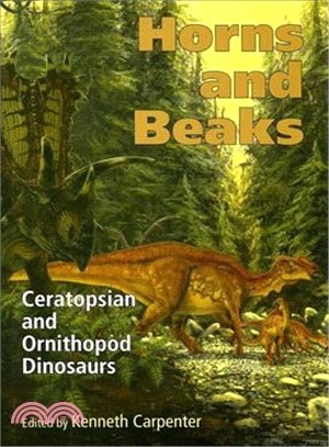 Horns And Beaks: Ceratopsian And Ornithopod Dinosaurs