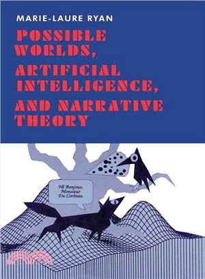 Possible Worlds, Artificial Intelligence, and Narrative Theory