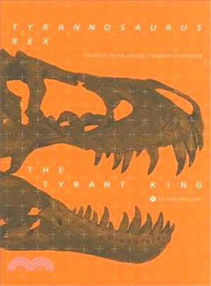 Tyrannosaurus Rex, the Tyrant King