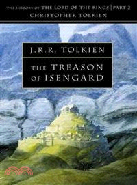 The History of Middle-earth 7: The Treason of Isengard