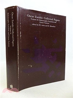 Oscar Zariski: Collected Papers, Volume 2