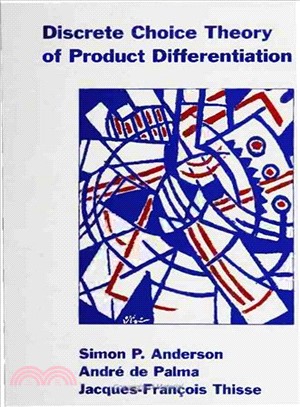 Discrete Choice Theory of Product Differentiation