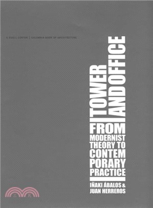 Tower and Office ― From Modernist Theory to Contemporary Practice