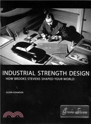 Industrial Strength Design ─ How Brooks Stevens Shaped Your World
