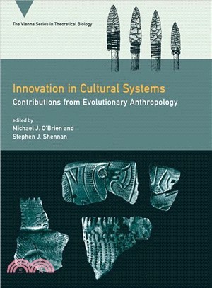 Innovation in Cultural Systems: Contributions from Evolutionary Anthropology