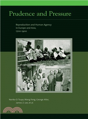 Prudence and Pressure ─ Reproduction and Human Agency in Europe and Asia, 1700-1900